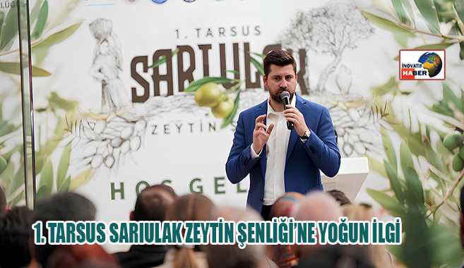 1. Tarsus Sarıulak Zeytin Şenliği’ne Yoğun İlgi 