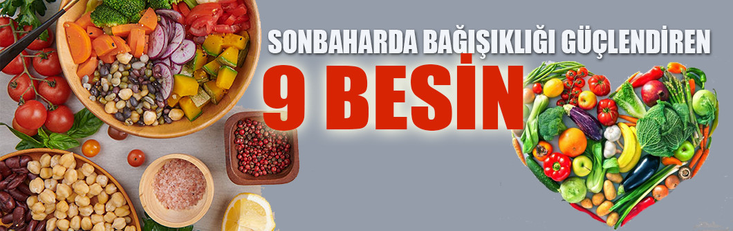 Sonbaharda Bağışıklığı Güçlendiren 9 Besin!